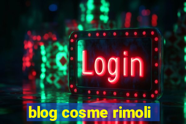 blog cosme rimoli